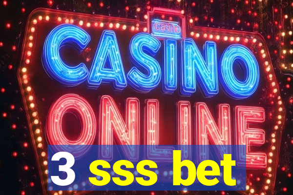 3 sss bet